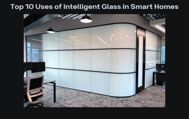 INTELLIGENT GLASS